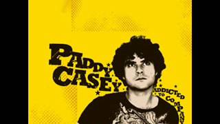 Paddy Casey - I Keep