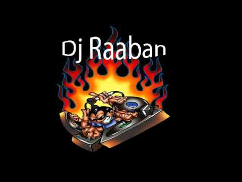 "Best in the World" Dj Raaban Super hits!!!