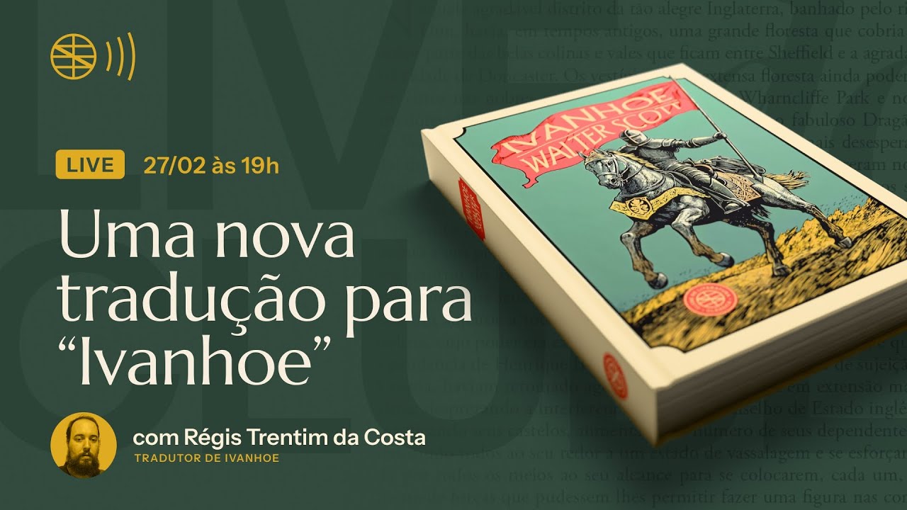 LIVE: Uma nova tradução para "Ivanhoe”