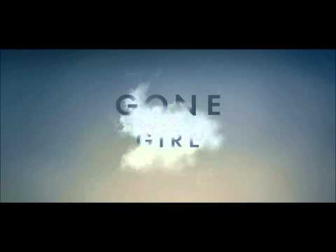 03. Empty Places | Gone Girl | Trent Reznor / Atticus Ross