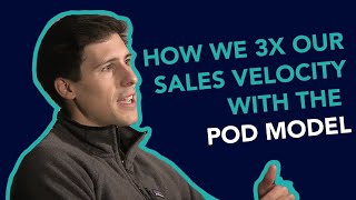 Should You Structure Your Sales Team Using The Pod Model