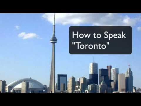 How To Speak in a Toronto Accent
