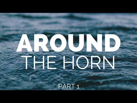 Around the Horn Part 1