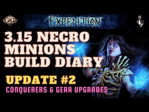 Conquerers & Gear Upgrades | #2 Necro Minions Build Diary | 3.15 Expedition | POE Build Guides