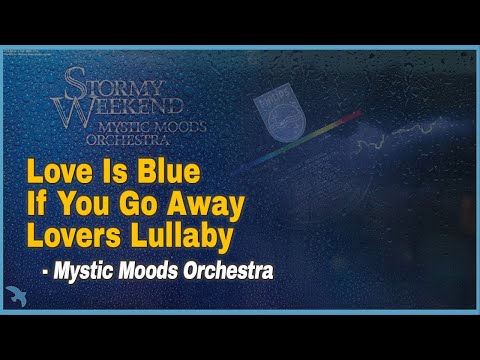 The Mystic Moods Orc. - Love Is Blue / If You Go Away / Lovers Lullaby (1971)