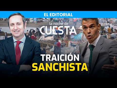 Editorial de Carlos Cuesta | La traición de Sánchez: de ETA a Ceuta