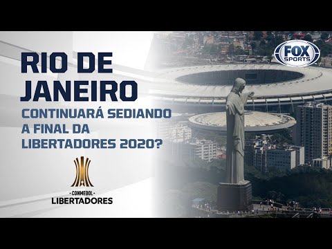 RIO DE JANEIRO CONTINUARÁ SEDIANDO A FINAL DA LIBERTADORES 2020?