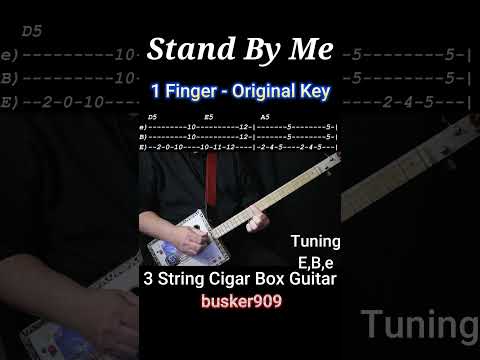 Stand By Me - 1 Finger - Original Key A Easy Beginner -  3 String Cigar Box Guitar Lesson