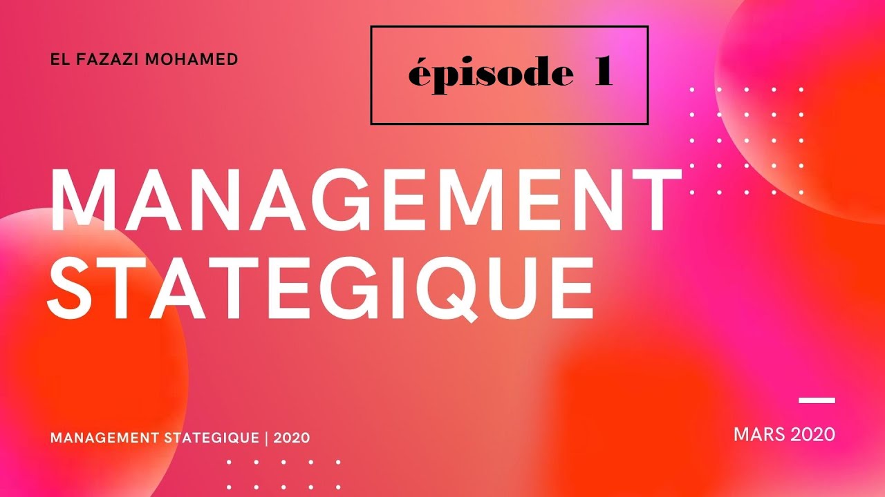 Management Stratégique S6 (Darija) - EP 1