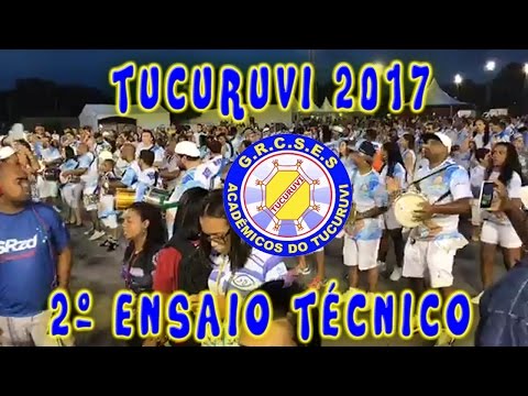 CARNAVAL 2017 - 2º ENSAIO TÉCNICO DO TUCURUVI