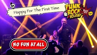 #136 No Fun At All "Happy For The First Time" @ Punk Rock Holiday (12/08/2016) Tolmin, Slovenia