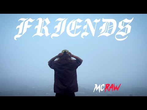 MC RAW - FRIENDS ||ASSAMESE RAP|| OFFICIAL MUSIC VIDEO||