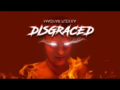 MAGYAR FLEXXA - Disgraced Lyrics Video