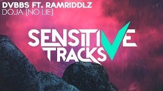 DVBBS - Doja (No Lie) ft. Ramriddlz