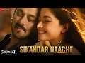 Sikandar Naache Sikandar Salman Khan Rashmika JAM8 Amit Mishra AKASA Siddhaant Full Audio