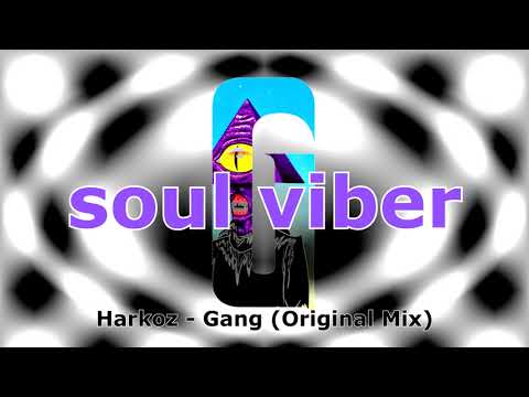 Harkoz - Gang (Original Mix)
