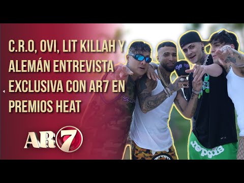 AR7 | CRO, OVI, LIT KILLAH, ALEMÁN ENTREVISTA EXCLUSIVA CON AR7 EN PREMIOS HEAT 2023
