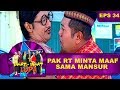 Pak RT Minta Maaf Sama Mansur Ingat Ingat Lupa Eps 34 Part 2