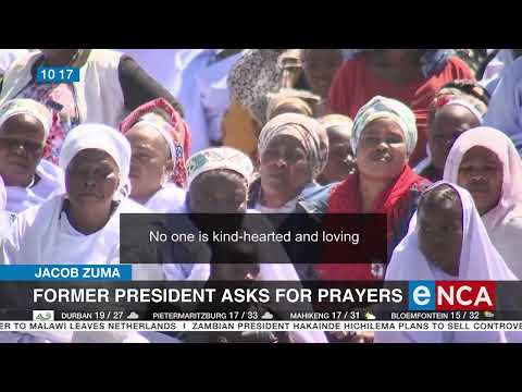 Former president Zuma asks for prayers