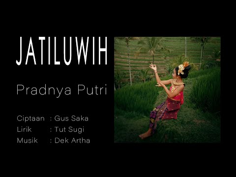 JATILUWIH - Pradnya Putri