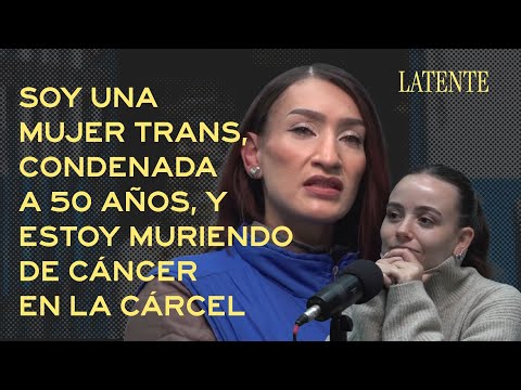 MUJER TRANS QUE VIVE CON VIH Y CÁNCER, EN UNA CÁRCEL DE COLOMBIA: LA HISTORIA DE LAURA KATALINA