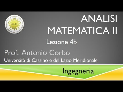 Analisi Matematica II Lezione 4b