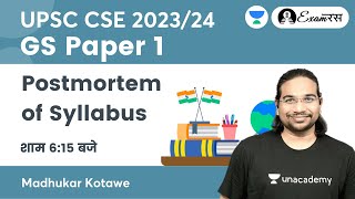 GS Paper 1 | Postmortem of Syllabus | UPSC CSE 2023/24 | Madhukar Kotawe