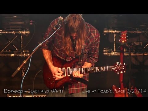 Dopapod: Black and White [4-Cam/HD] 2014-02-27 - Toad's Place; New Haven, CT