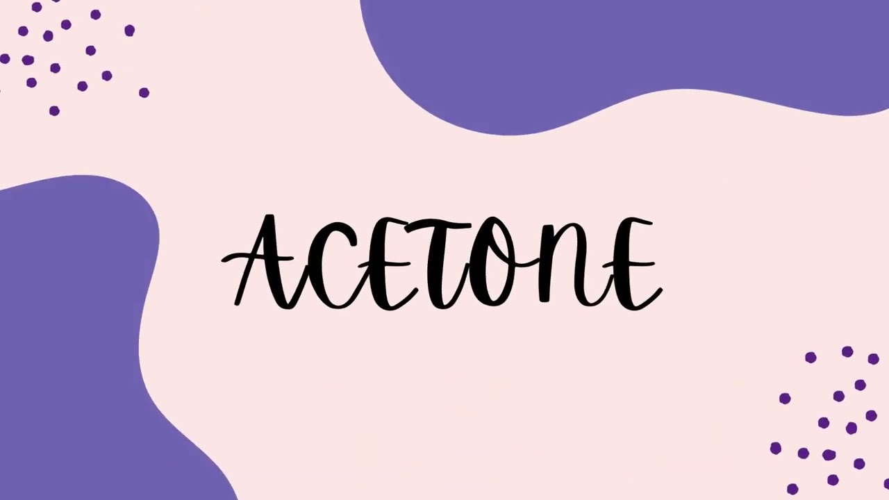 Acetone