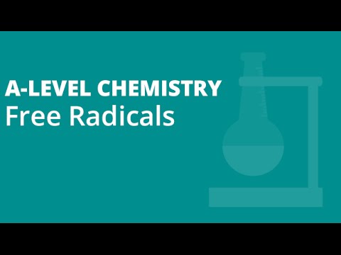 Free Radicals | A-level Chemistry | AQA, OCR, Edexcel
