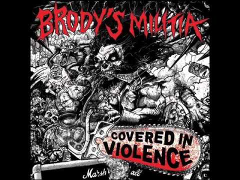 Brody's Militia - Covered In Violence (Full Album)