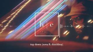 Nova - Top Down Ft. Dutchboy [Prod. BeatJoven]