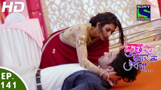 Download lagu Kuch Rang Pyar Ke Aise Bhi - कुछ रंग प्यार के ऐसे भी - Episode 141 - 13th September, 2016 mp3