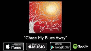 Chase My Blues Away (OFFICIAL AUDIO)