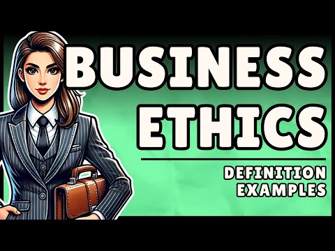 Business Ethics: Definition & Examples (Easy Explanation)