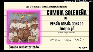 Cumbia Soledeña - Juepa jé