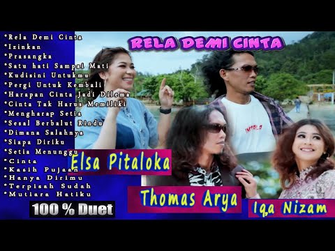 The Best Album THOMAS ARYA Feat Elsa Pitaloka dan Iqa Nizam Terbaru 2020 RELA DEMI CINTA