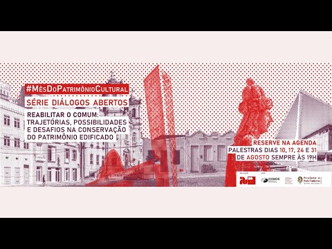 Mês do Patrimônio Cultural - Reabilitar o comum - A restauração do Prédio do IAB-SP