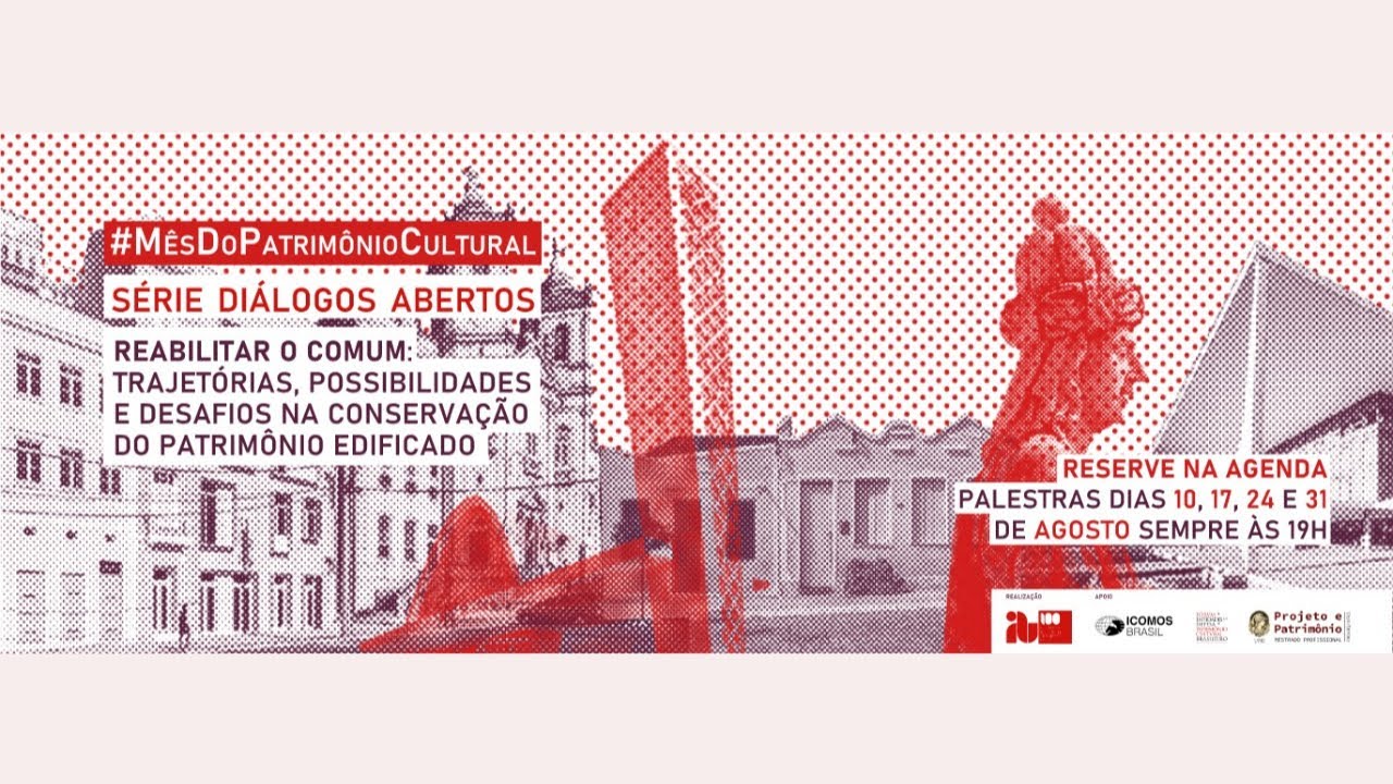 Mês do Patrimônio Cultural - Reabilitar o comum - A restauração do Prédio do IAB-SP