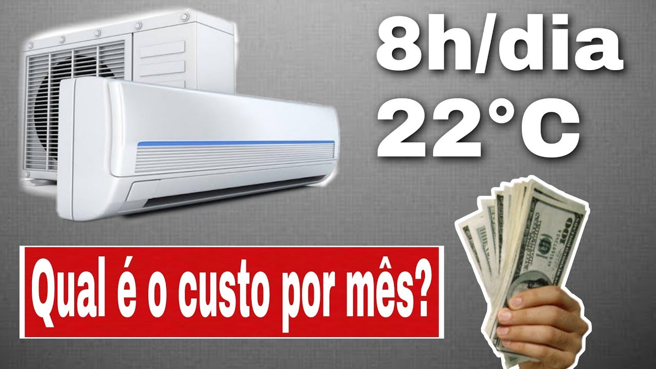 Quanto eu pagaria por mês se usar um AR CONDICIONADO dual inverter por 8h em 22°C ?