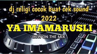Download lagu DJ RELIGI YA IMAMARUSLI SLOW BASS GLER TERBARU BIKIN ADEM HATI (Ikiw On The Mix) mp3