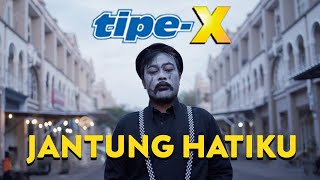 Download lagu TIPE-X - JANTUNG HATIKU mp3 Download lagu TIPE-X - JANTUNG HATIKU mp3