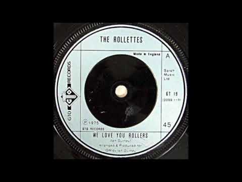 The Rollettes - We Love You Rollers