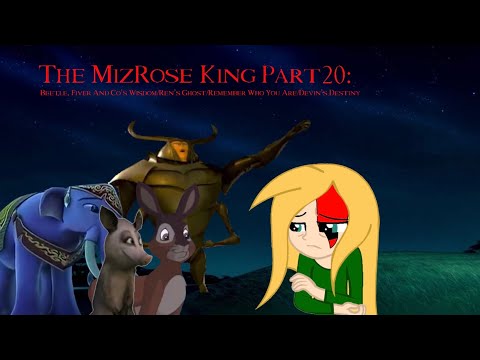 The MizRose King Part 20: Beetle, Fiver And Co’s Wisdom/Remember Who You Are/Devin’s Destiny