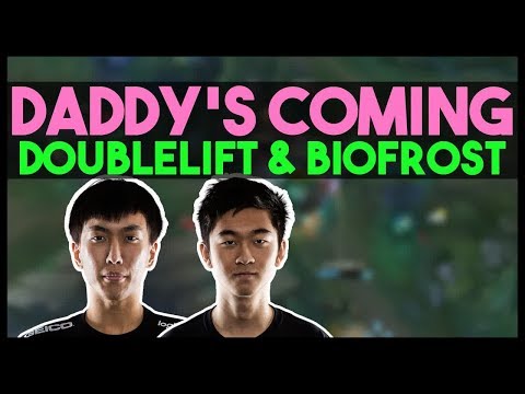Daddy's Coming - Doublelift & Biofrost Duo Queue - Highlights