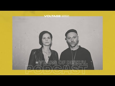 VOLTAGE Podcast 22 - Years of Denial