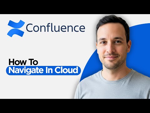 How to Navigate in Confluence Cloud (2026 Full Guide)