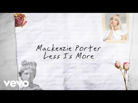 MacKenzie Porter - Less Is More (Lyric Video)