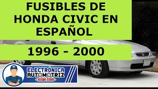 FUSIBLES EN ESPAÑOL DE HONDA CIVIC 1996 - 2000
