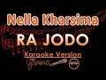 Nella Kharisma - Ra Jodo KOPLO (Karaoke Lirik Tanpa Vokal)